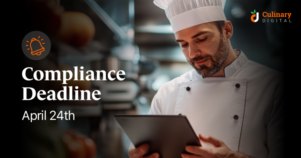 Your Food Service Platform Has a Compliance Deadline. It’s April 24.